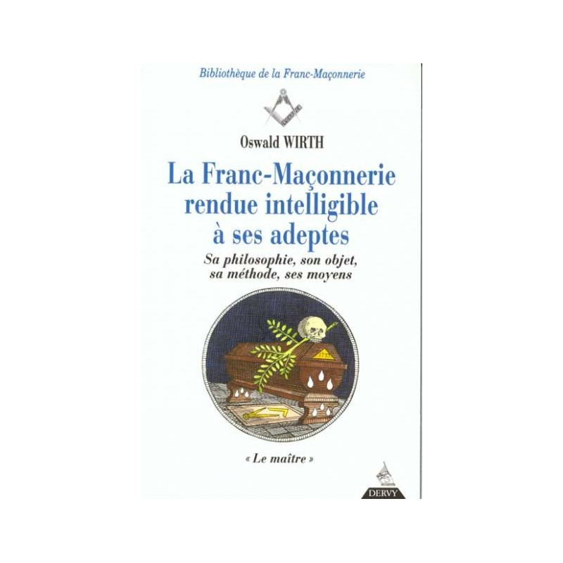 Wirth-le-maitre-livres-maconniques-esoterique-decors-franc-maconnerie-bouquin-rituels-traditions-apprenti-fm