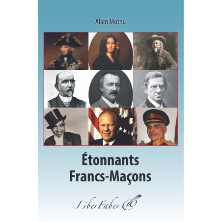 liber-faber-alain-mothu-etonnants-franc-macons-livres-decors-rituels-maconniques-esoterisme-religions-franc-maconnerie-fm