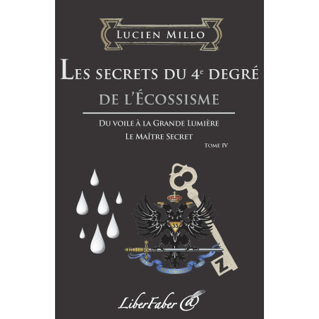 liber-faber-lucien-millo-secrets-4eme-degre-ecossisme-decors-rituels-maconniques-esoterisme-religions-franc-maconnerie-fm