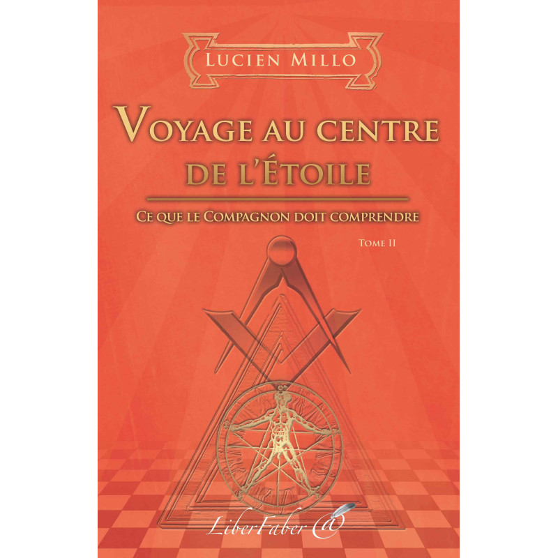 Livres-maconniques-voyage-centre-etoile-lucien-millo-esoterisme-religions-franc-maconnerie-fm