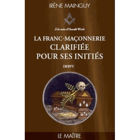 Livres-maconniques-la-franc-maconnerie-clarifiee-pour-ses-inities-le-maitre-irene-menguy-esoterisme-fm