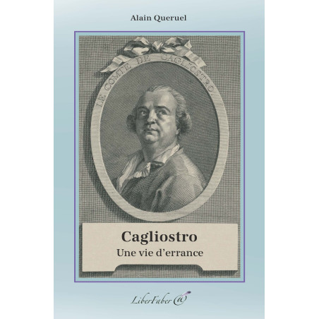 Livres-maconniques-cagliostro-une-vie-d-errance-alain-queruel-esoterisme-spiritualite-franc-maconnerie-fm