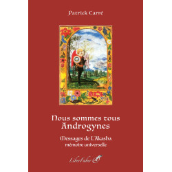 Livres-maconniques-nous-sommes-tous-androgynes-patrick-carre-liber-faber-esoterisme-religions-franc-maconnerie