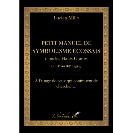 Livres-maconniques-lucien-millo-petit-manuel-symbolisme-ecossais-liber-faber-reaa
